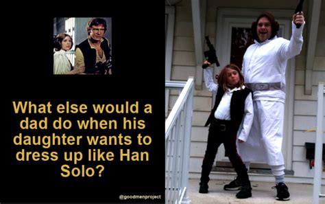 what s a dad to do when his daughter wants to dress as han