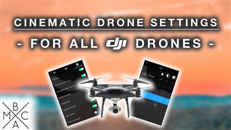cinematic drone footage   settings   dji drones youtube