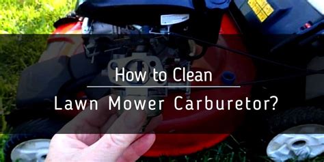 clean lawn mower carburetor igra world