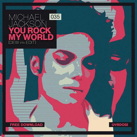 You Rock My World Dew Fr Edit By Michael Jackson Free Download On