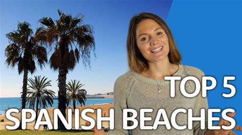 Top 5 Spanish Beaches You Need To Visit 🏖 World S Best Youtube