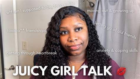 Juicy Girl Talk 💋 Ep 001 Toxic Friendships How To Cope With Anxiety