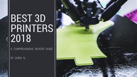 The Best 3d Printers 2018 A Comprehensive Buyers Guide Blog 3d