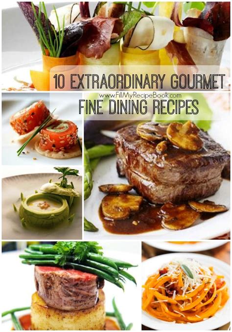 extraordinary gourmet fine dining recipes gourmet dinner recipes