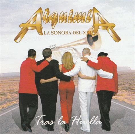 Alquimia La Sonora Del Xxi Tras La Huella 1998 Cd Discogs