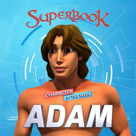 Adam Was The Very First Human Being His Name Means Human Being Or
