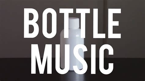 bottle  youtube