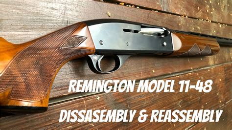 remington model    gauge disassembly reassembly youtube