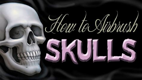 airbrush skulls youtube