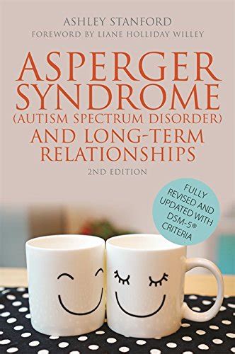 asperger syndrome and long term relationships 2nd edition autism