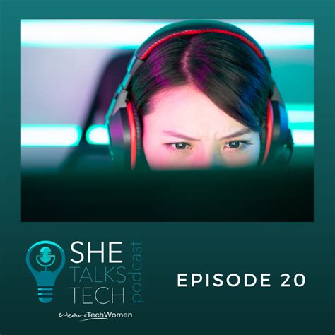 talks tech podcast episode  wearetechwomen supporting women  technology
