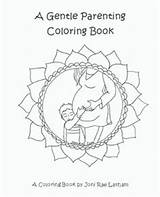 Coloring Birth Pages Parenting Pregnancy Baby Book Gentle Breastfeeding Affirmations Attachment Printable Mindful Peaceful Conscious Hacks Hippie Visit Creative Play sketch template