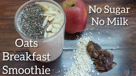 Oats Smoothie For Weight Loss Oats Smoothie Breakfast Smoothies