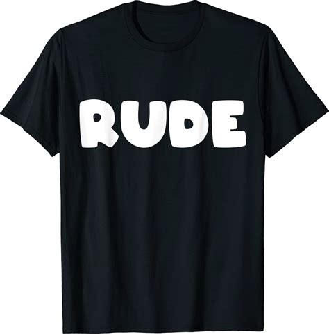 shirt that says rude t shirt uk fashion