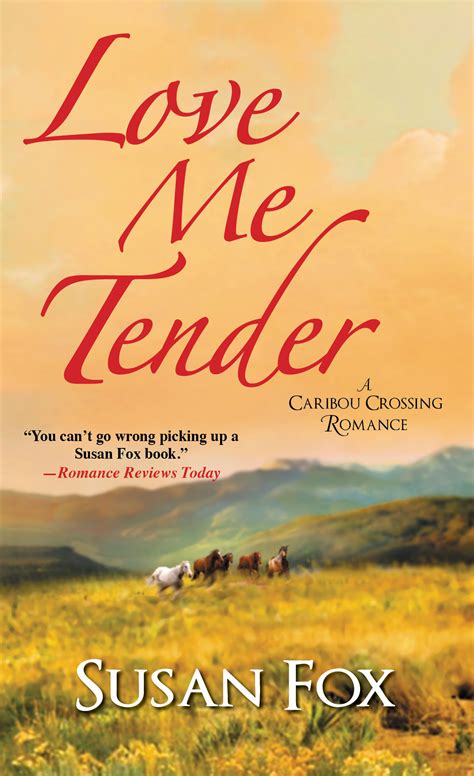 Featured New Book Spotlight Love Me Tender By Susan Fox West Of Mars