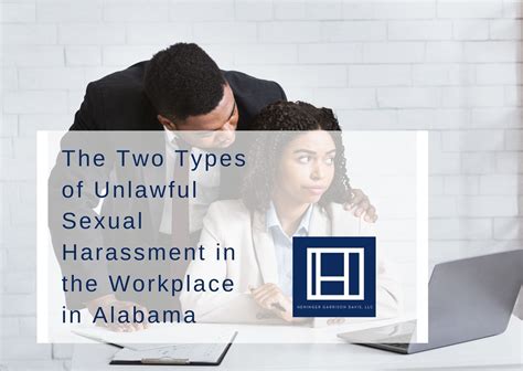 The Two Types Of Unlawful Sexual Harassment In The Workplace In Alabama