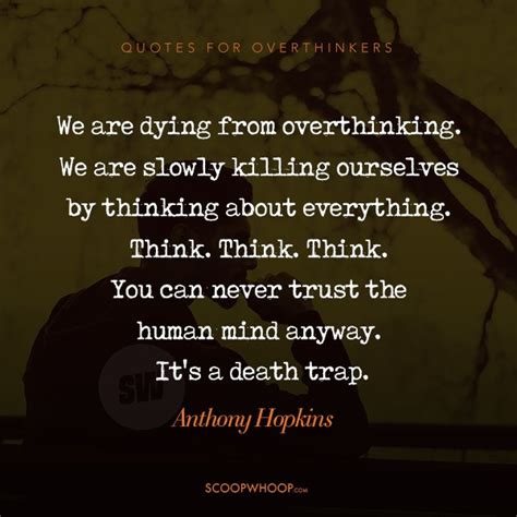 Quotes On Overthinking That Overthinkers Will Relate To