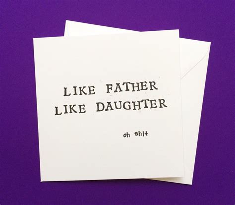 Funny Fathers Day Card Offensive Card For Dad Like Father