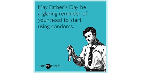 May Father S Day Be A Glaring Reminder Of Your Need To Start Using