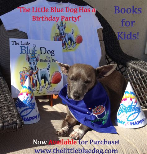 blue dog   birthday party   purchase wwwthelittlebluedogcom book