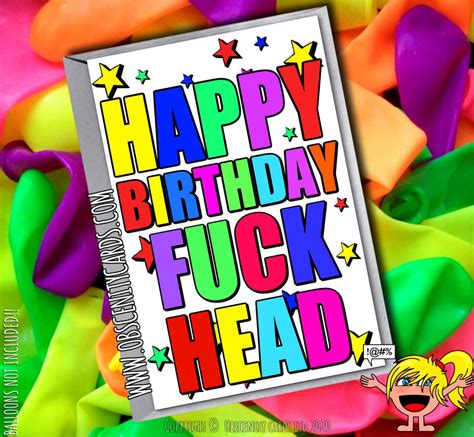 Happy Birthday Fuck Head Funny Card By Obscenity Cards