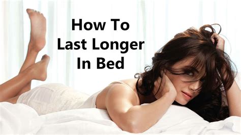 How To Last Longer In Bed For Men Without Pills Youtube