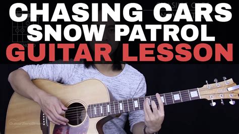 chasing cars guitar tutorial snow patrol guitar lesson tabs easy