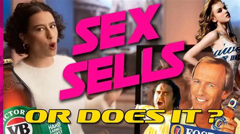 Sex Sells Or Does It Youtube