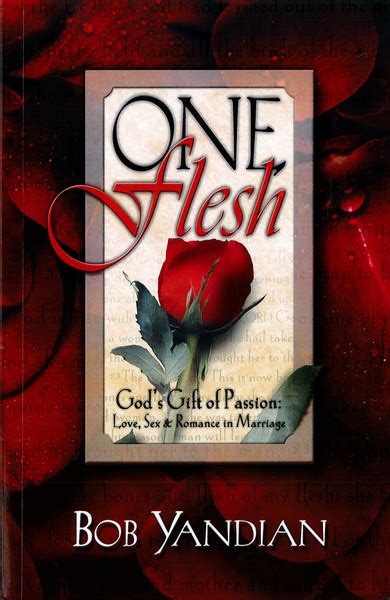 one flesh god s t of passion love sex and romance in marriage