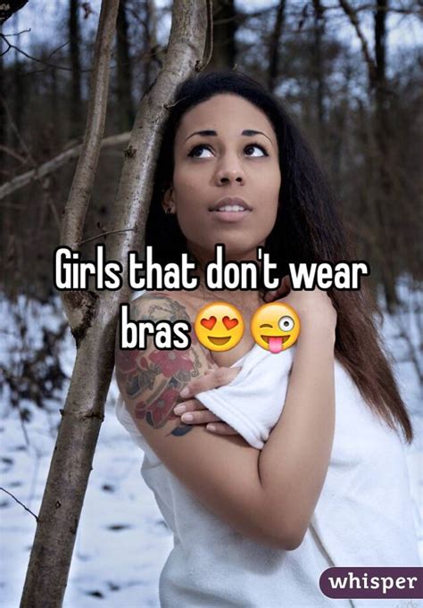 Girls That Don T Wear Bras😍😜