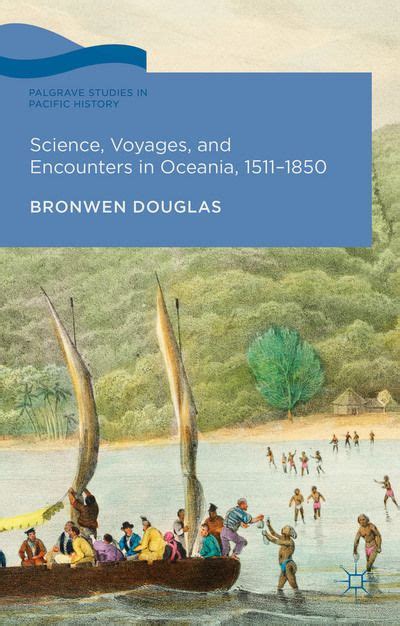 science voyages  encounters  oceania   bronwen douglas voyages history