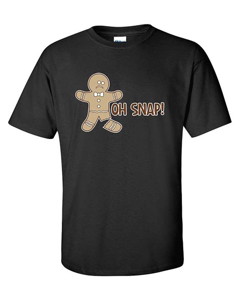 Oh Snap Adult Humor Christmas T Sarcastic Novelty Humor Very Funny T
