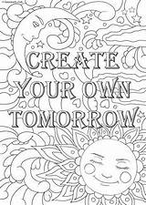 Coloring Pages Adult Printable Book Inspirational Quotes Own Quote Adults Sheets Printables Create Books Colouring Color Kids Moon Tomorrow Worksheets sketch template
