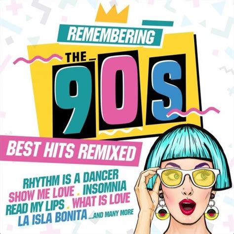 Remembering The 90s Best Hits Remixed 2017 Flac