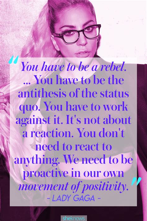 24 lady gaga quotes that will make you want to be a better person