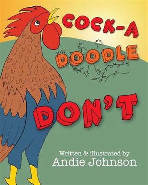 Cock A Doodle Don T By Andie Johnson English Paperback Book Free