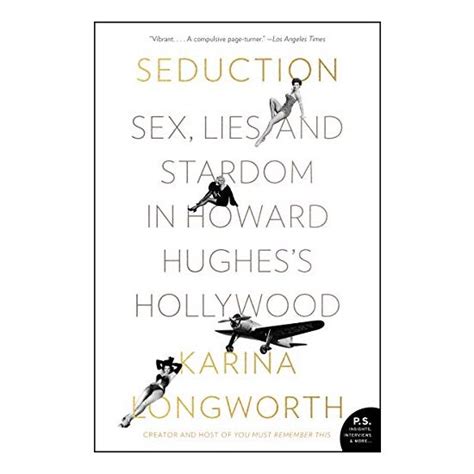 Sex Lies And Stardom In Howard Hughess Hollywood Karina Longworth