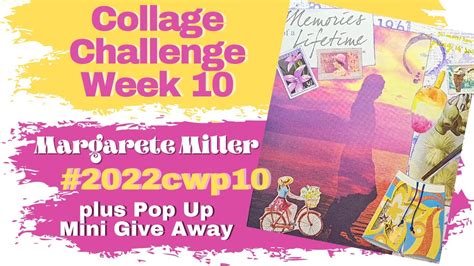 week  margarete miller collage challenge cwp youtube
