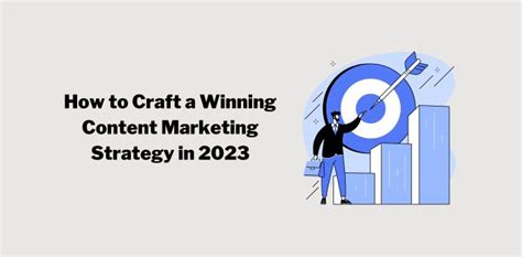 craft  winning content marketing strategy