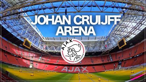 johan cruijff arena  visita al estadio del ajax de amsterdam youtube