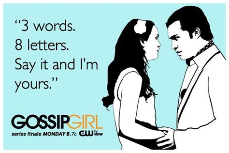 3 words 8 letters say it and i m yours gossip girl chuck