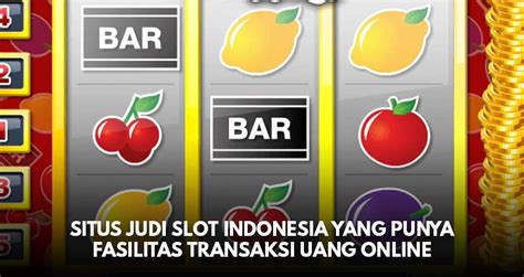 melihat fasilitas hebat  situs judi slot indonesia situs judi slot promo terbaru