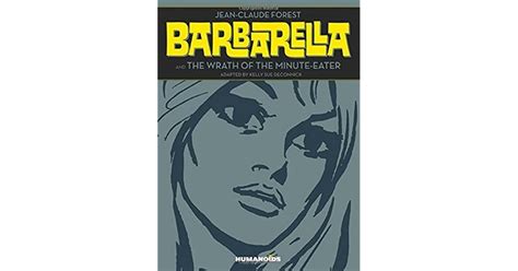 barbarella and the wrath of the minute eater by jean claude forest