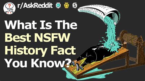 the best nsfw history facts that actually happened r askreddit
