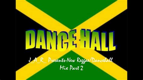 new reggae dancehall mix part 2 youtube