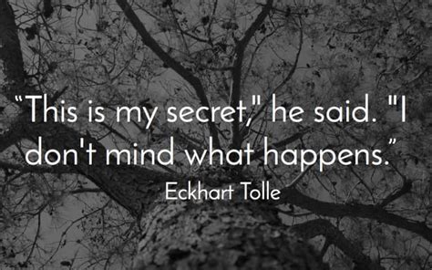 11 Eckhart Tolle Quotes To Inspire Your Day Mindbodygreen