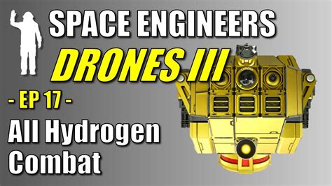 space engineers ep drones iii  scripts combat drone  hydrogen lets play youtube