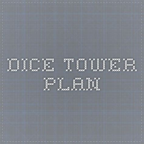 dice tower plan dice tower   plan diy plans