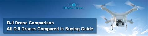 dji drone comparison  dji drones compared  buying guide