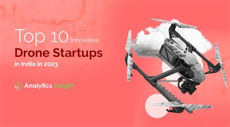 drone startups  india archives analytics insight